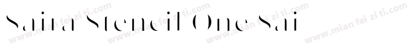 Saira Stencil One Sai字体转换